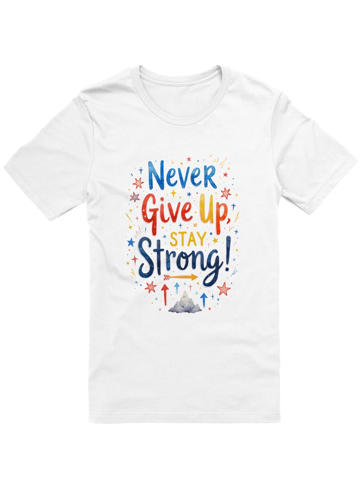 Never Give up Stay Strong Inspirational T-Shirt product image (1)