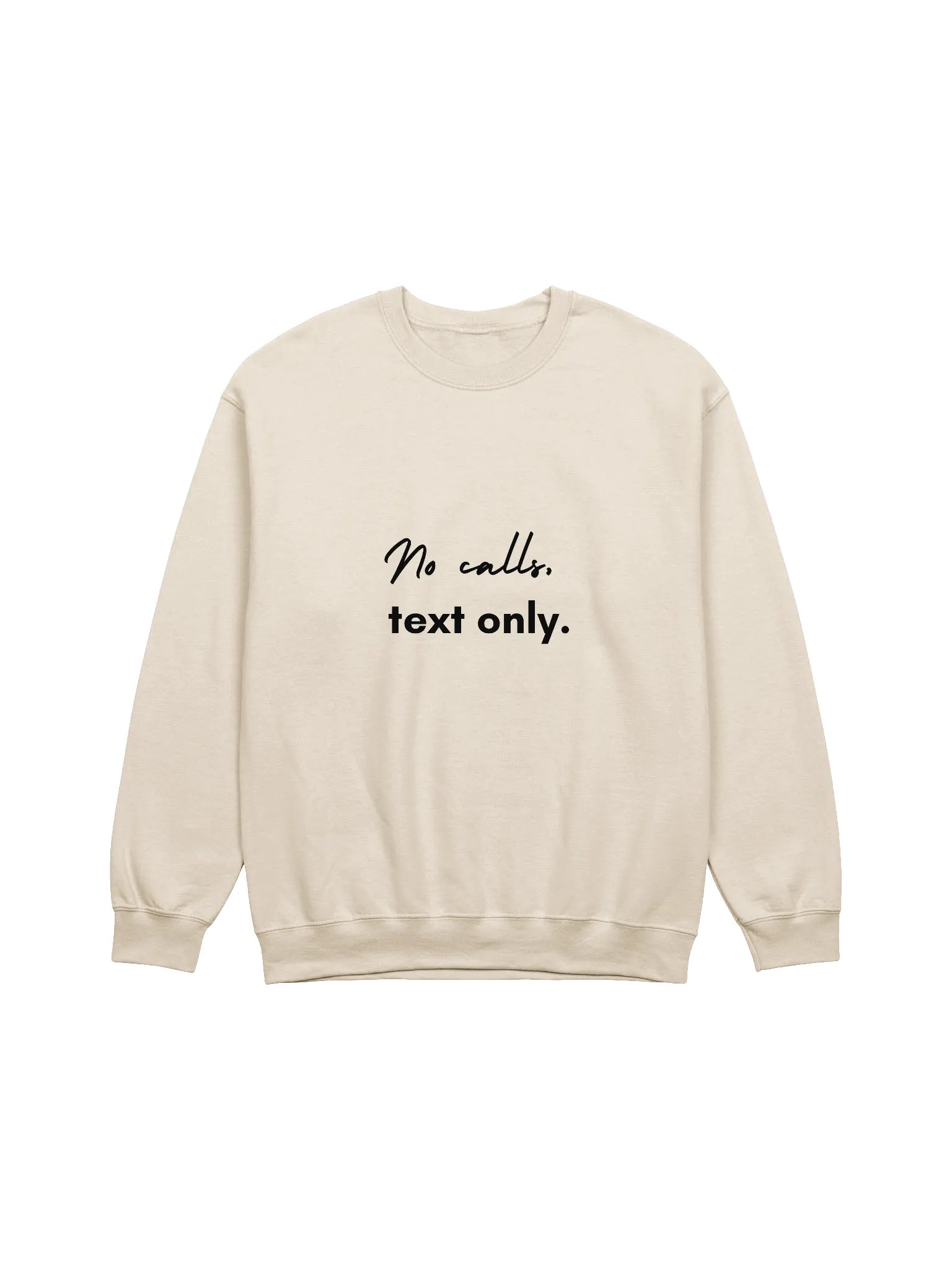 No Calls Text Only Crewneck Sweatshirt product image (1)