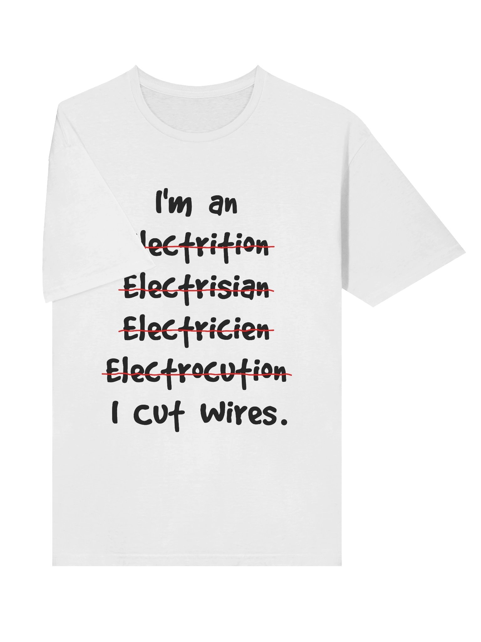 I Cut Wires - Funny Electrician product image (5)