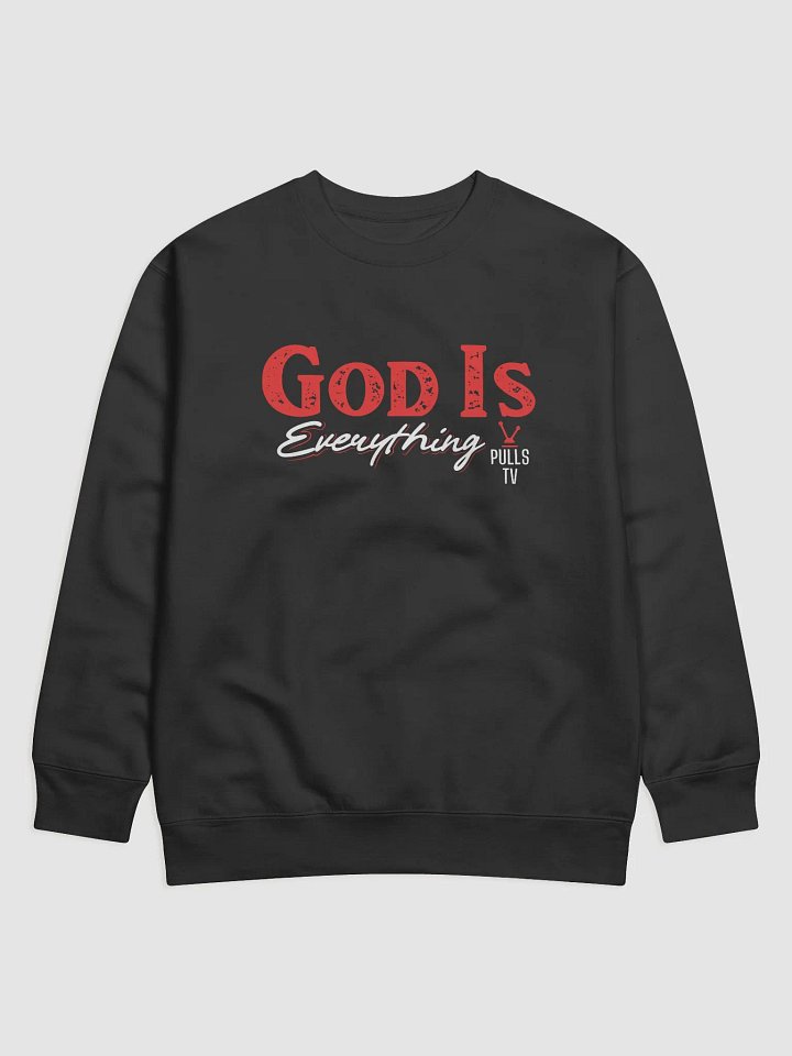 "God Is Everything" PullsTV Crewneck Sweater product image (1)