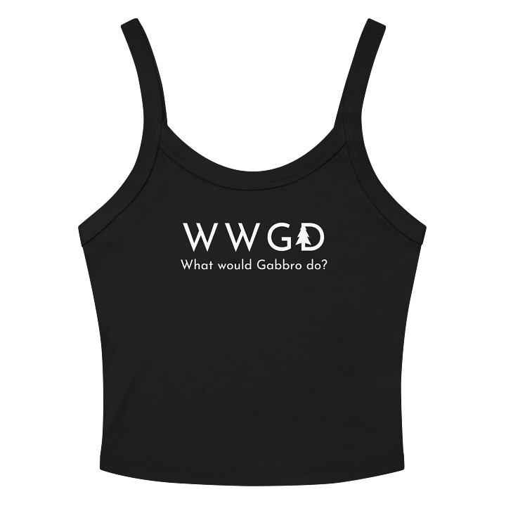"What Would Gabbro Do?" Women's Tank product image (2)
