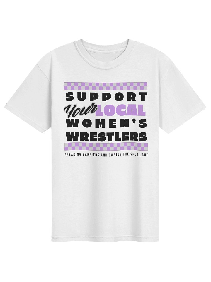 Support Your Local Women's Wrestlers Short Sleeved T-Shirt product image (1)