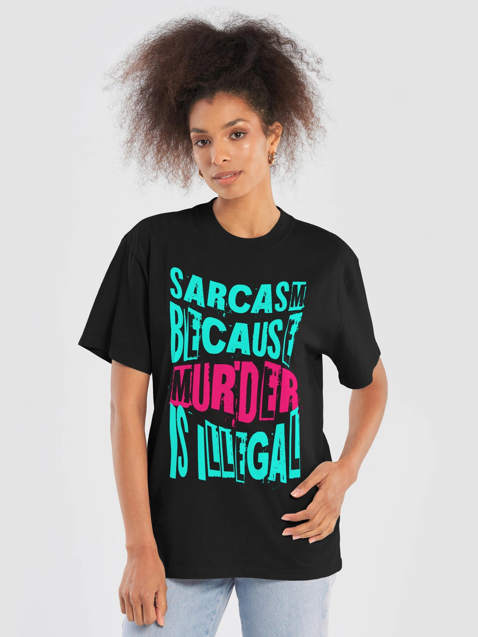 SARCASM BECAUSE MURDER IS ILLEGAL — Oversized Tee product image (1)