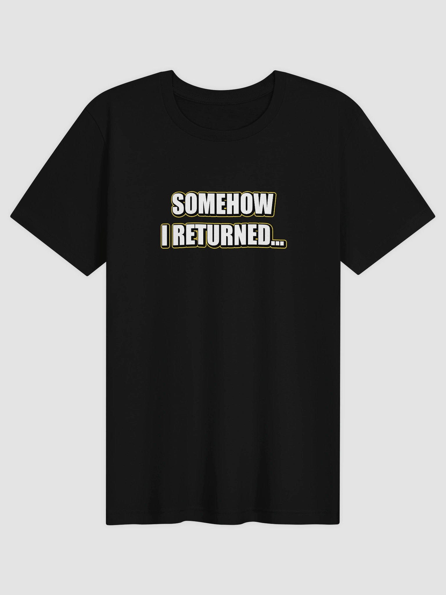 Somehow I Returned Tee product image (1)