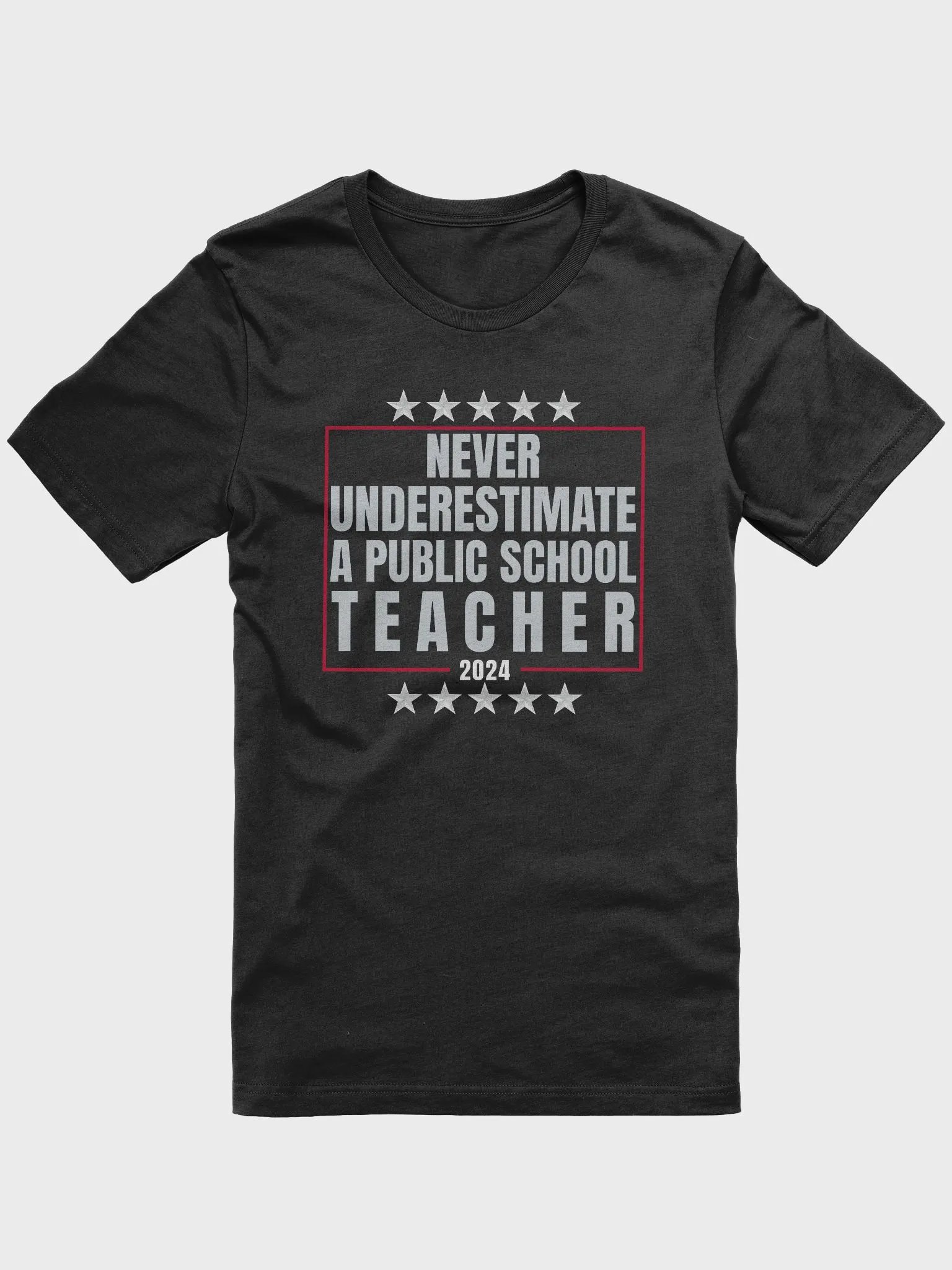 Never underestimate a public school teacher product image (1)