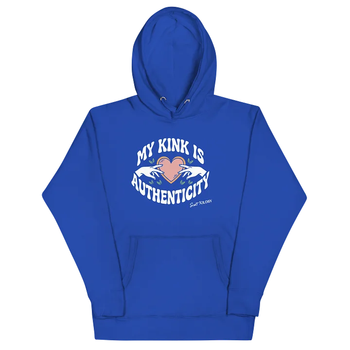 “My Kink Is Authenticity” Team Royal Unisex Hoodie product image (2)