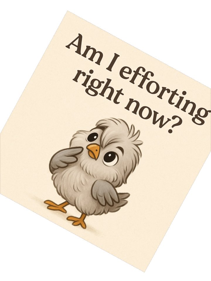 Am I Efforting? - Sticker product image (2)