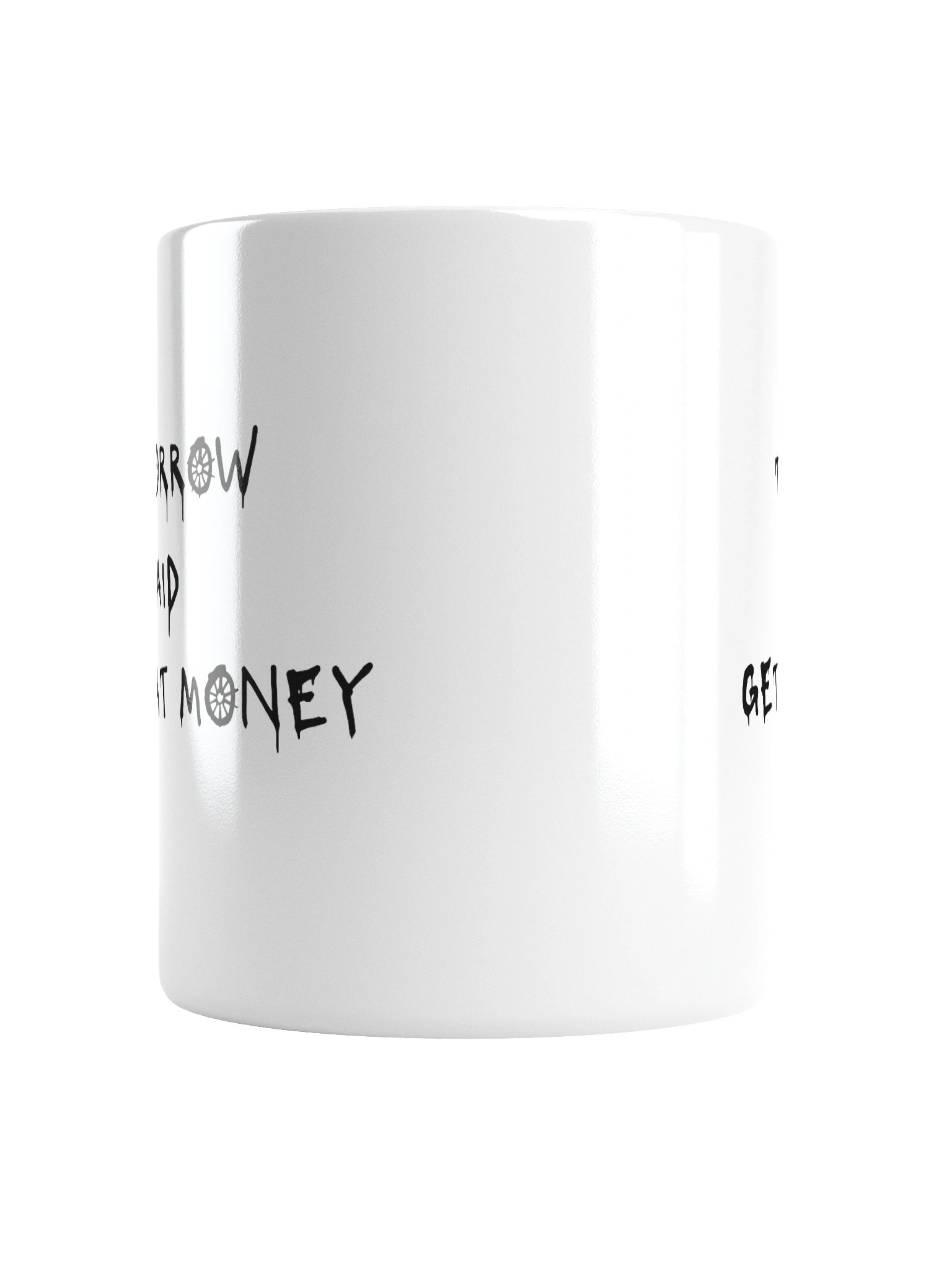 "Tomorrow Said" Drink Mug product image (6)