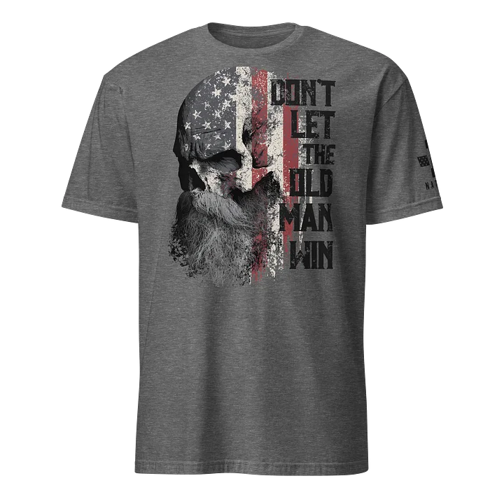 Don't Let The Old Man Win product image (1)
