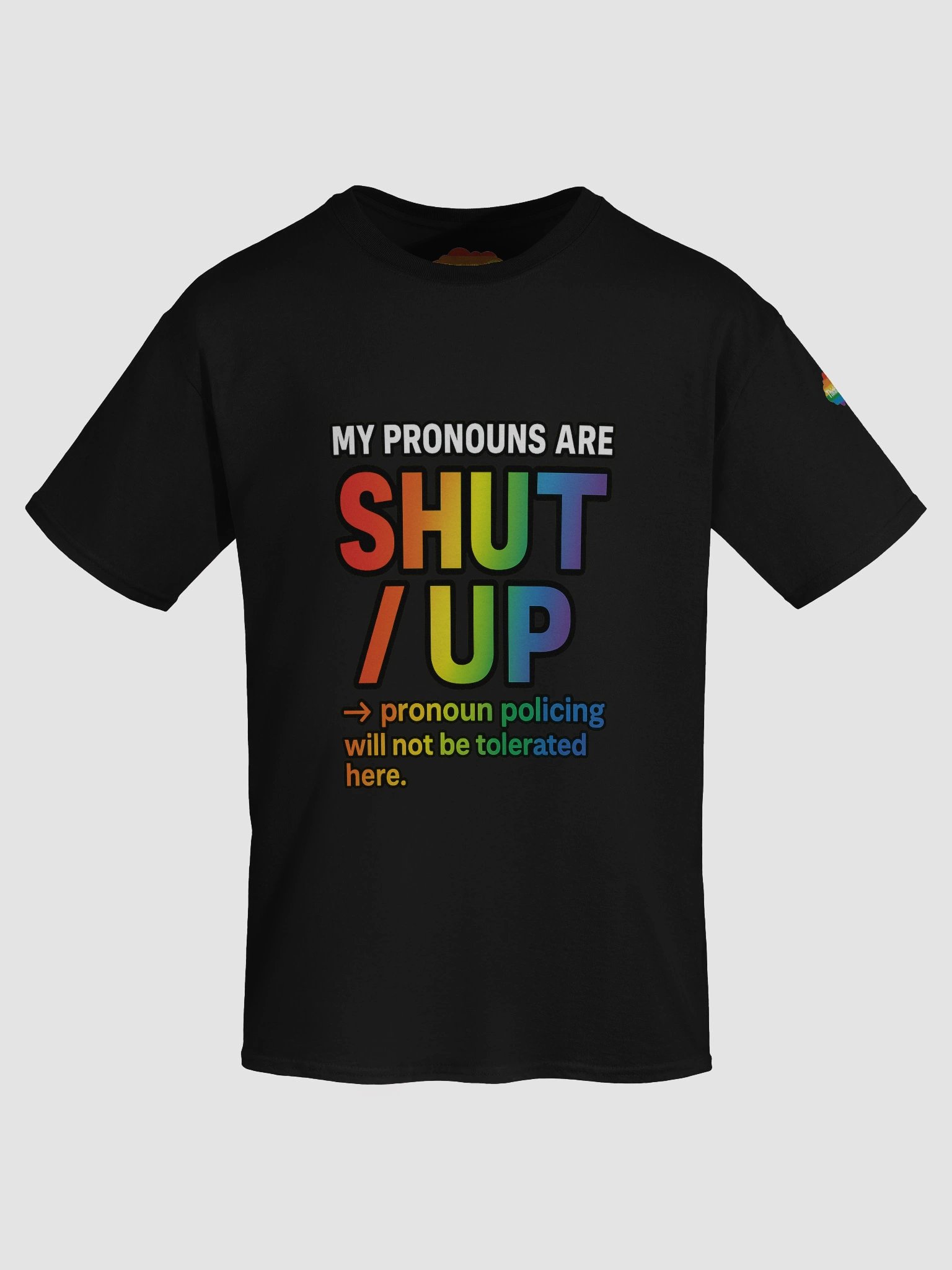 MY PRONOUNS ARE SHUT / UP Tee product image (83)