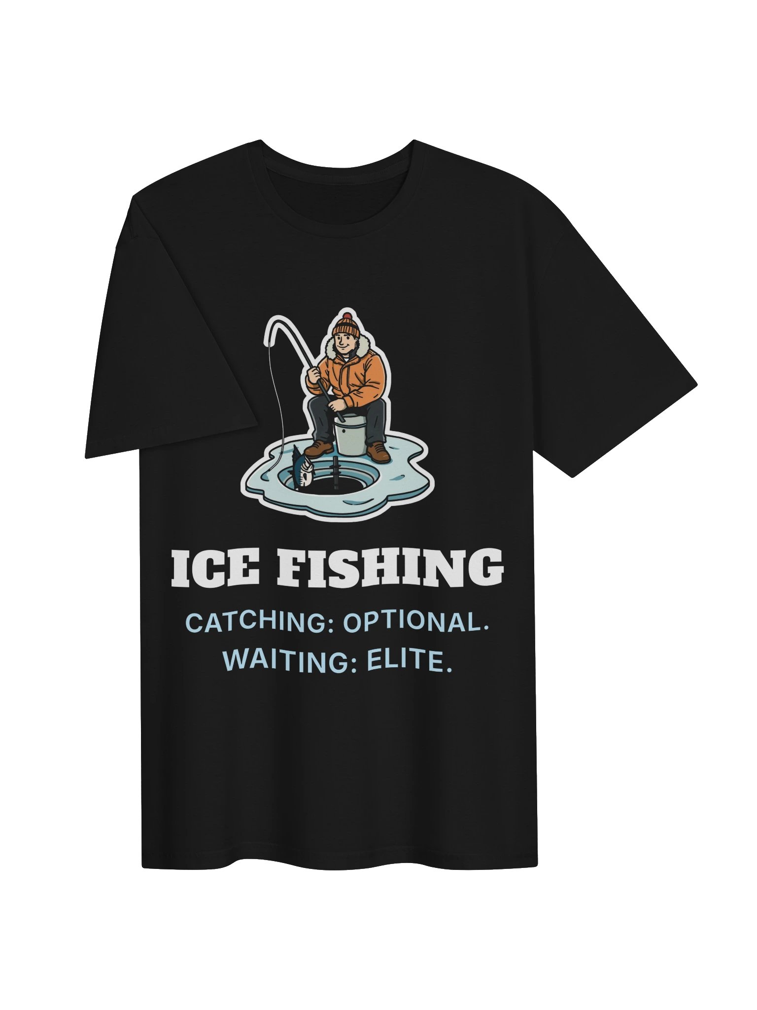 Funny Ice Fishing Shirt – Catching Optional, Waiting Elite product image (3)