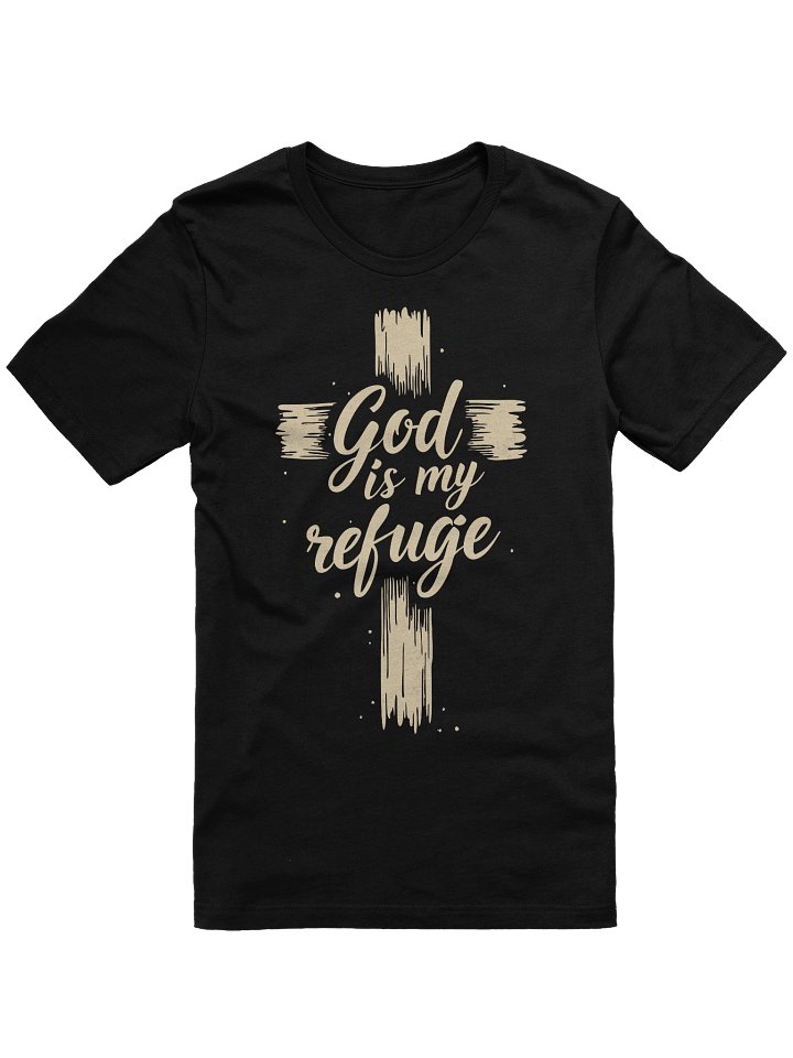 God Is My Refuge T-Shirt product image (1)