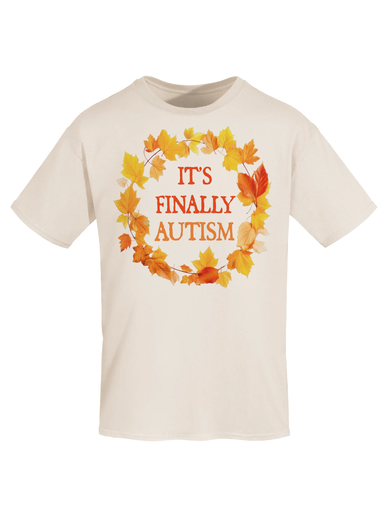 IT’S FINALLY AUTISM product image (55)