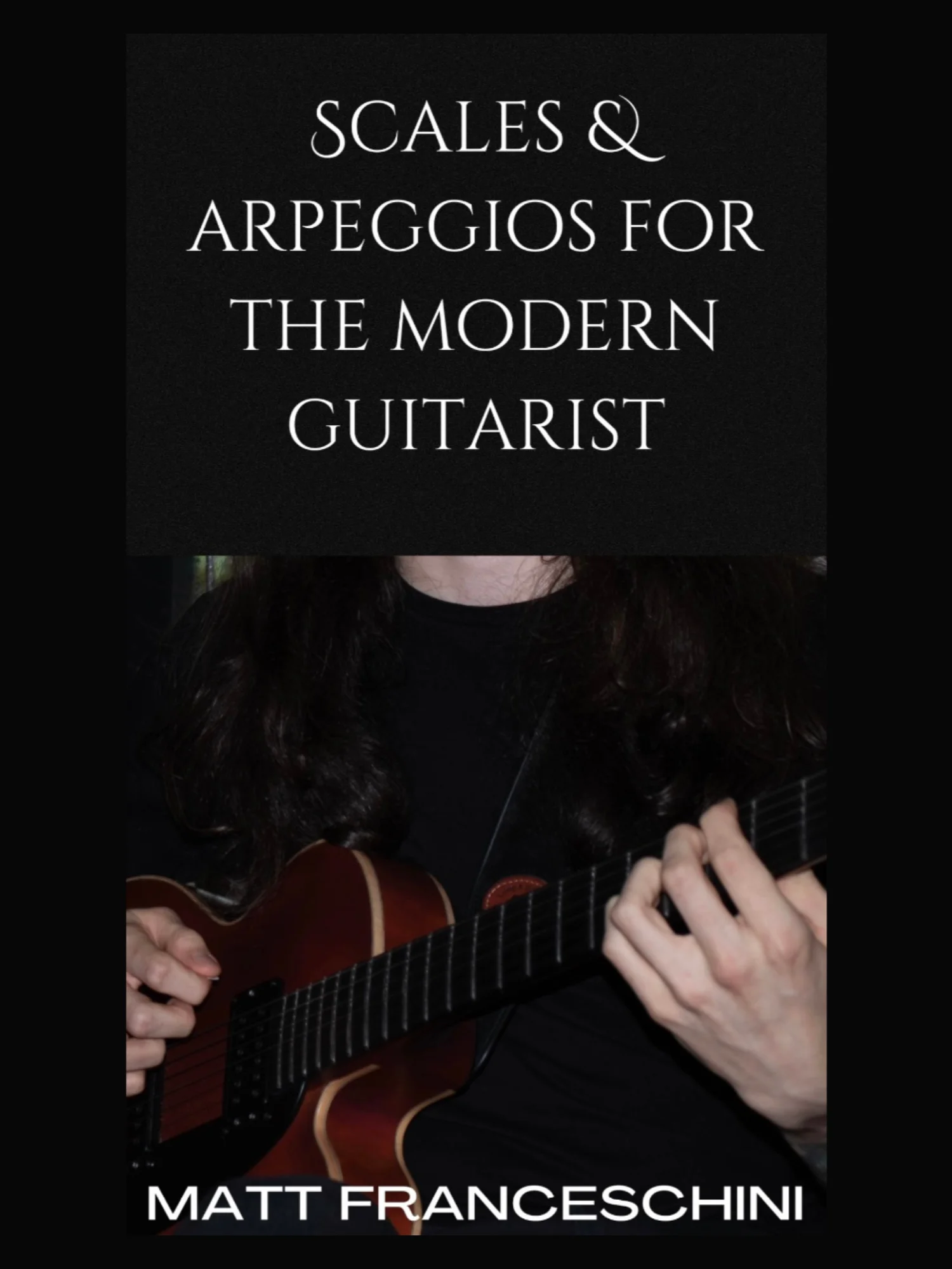 Scales & Arpeggios For The Modern Guitarist (E-Book) product image (1)
