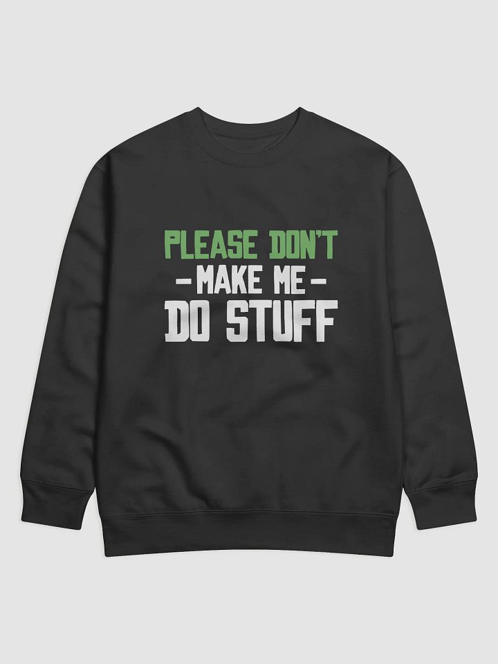 Please Don't Make me Do Stuff. product image (1)