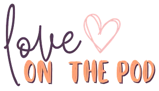 Love on the Pod