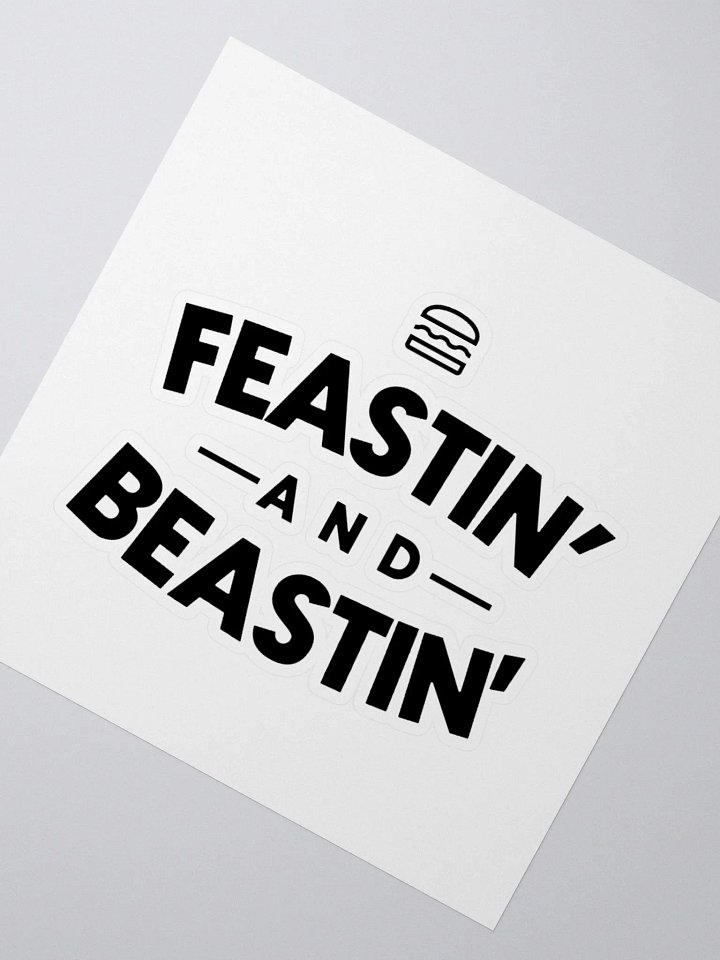 Feastin' and Beastin' (sticker) product image (2)