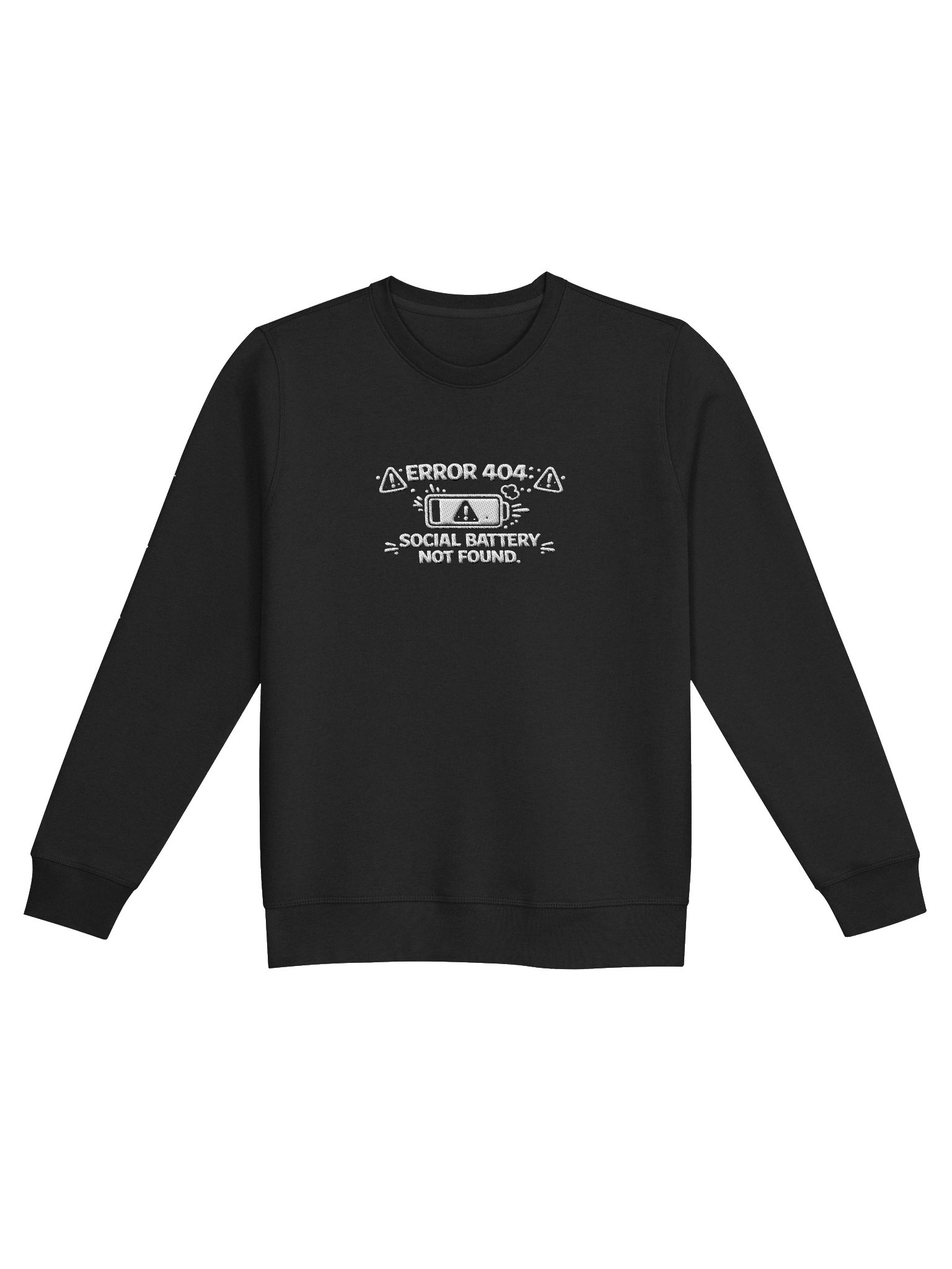 "Error 404 Social Battery Not Found" Unisex Embroidered Sweatshirt product image (1)