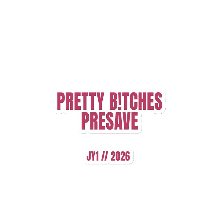 PRETTY B!TCHES PRESAVE - MAGNETS product image (2)