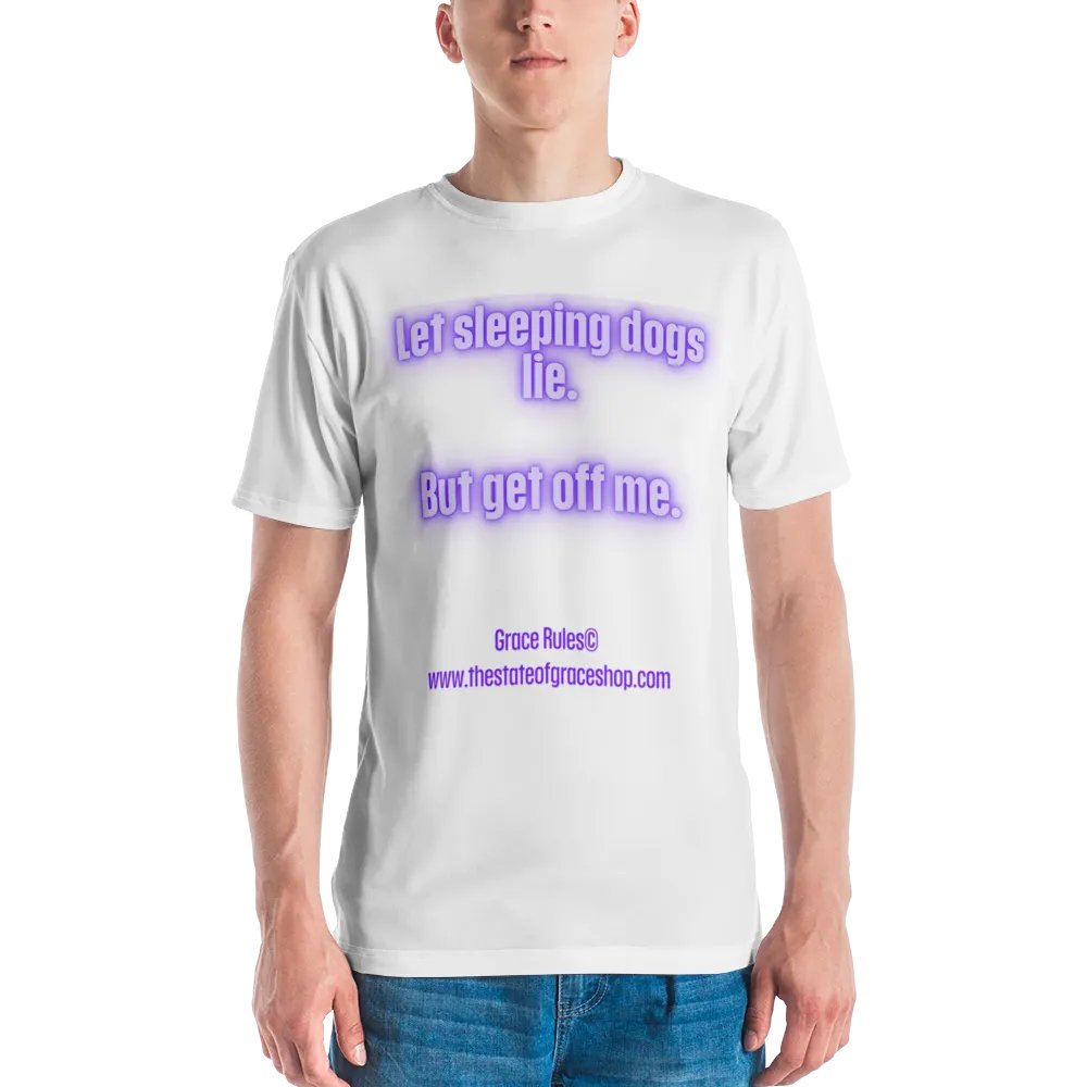FUNNY TEES 4 U FOR MEN - “Let sleeping dogs lie. But get off me.” product image (2)