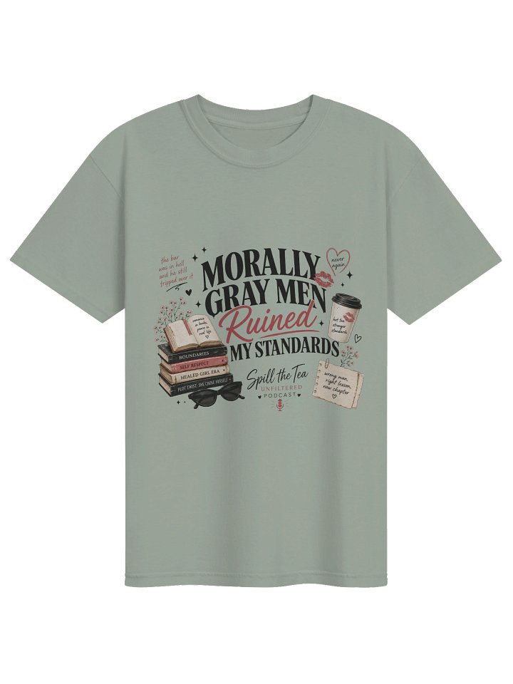 Morally Gray Men Ruined My Standards Tee product image (9)