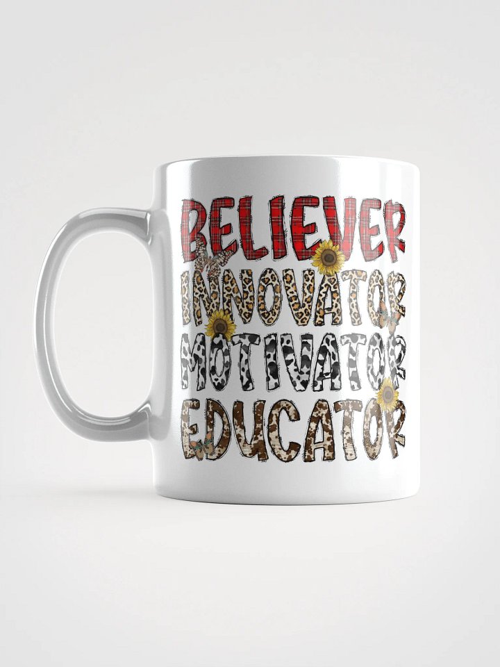 Believer, Innovator, Motivator, Educator - White Mug product image (2)