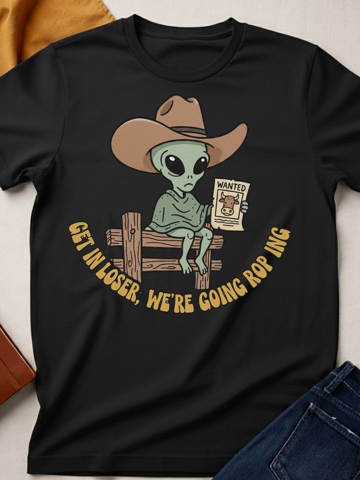 Get In Loser, We’re Going Roping product image (1)