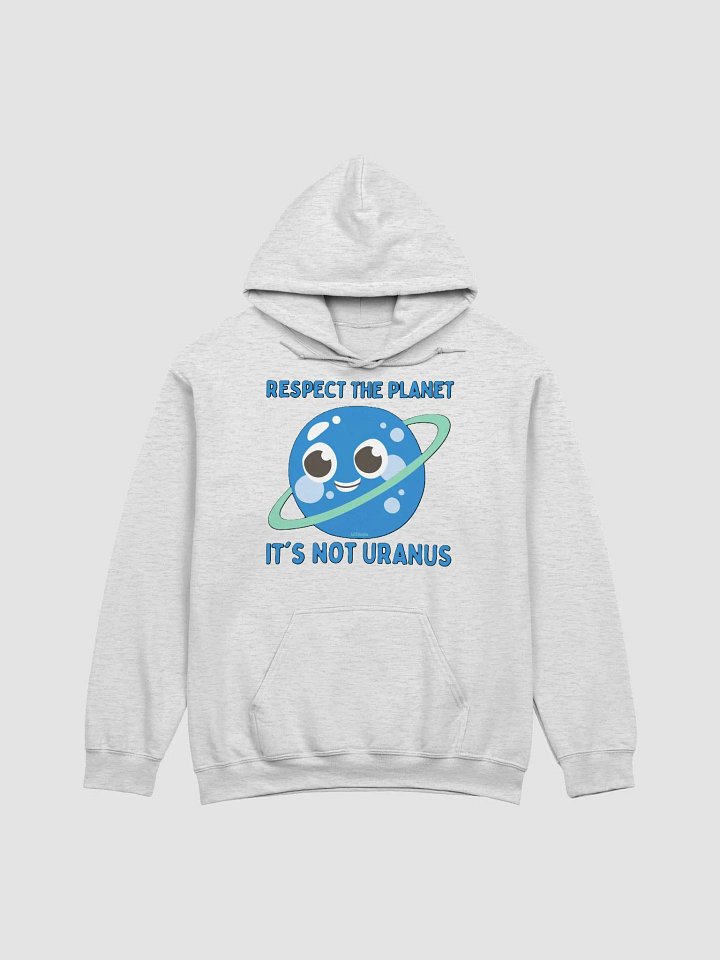 RESPECT THE PLANET, IT'S NOT URANUS product image (5)