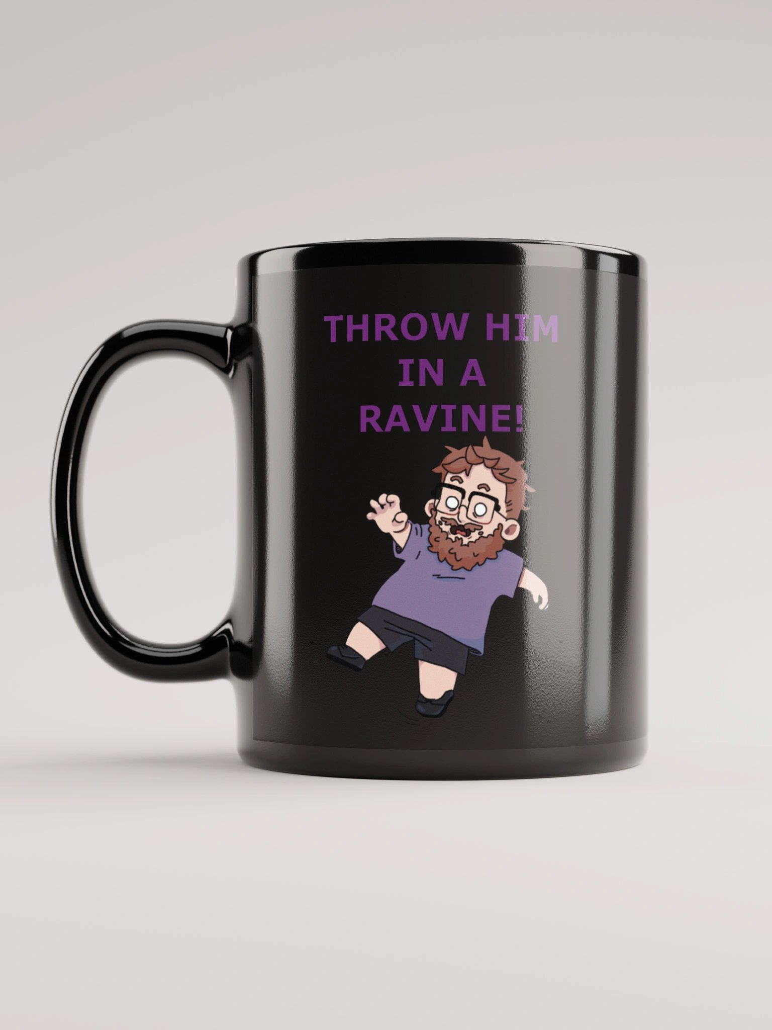 "Throw Him In a Ravine!" Black Mug product image (6)