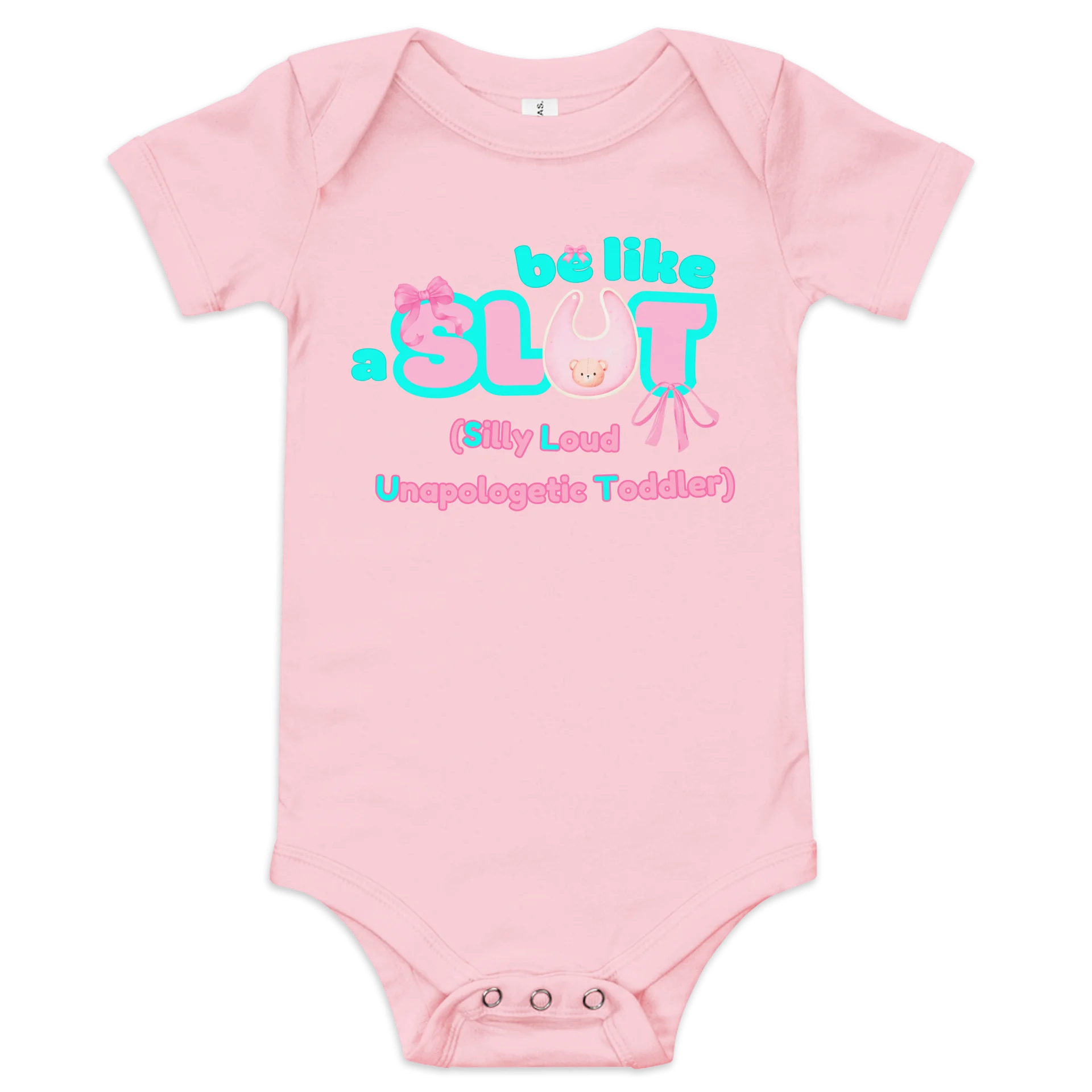 be like a S.L.U.T. (Silly Loud Unapologetic Toddler)🩷Super Soft🪽Onesie🩷 product image (2)