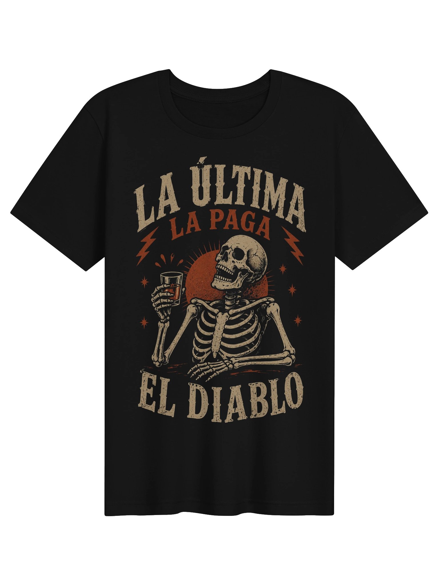 La última la paga el diablo Camiseta Unisex product image (1)