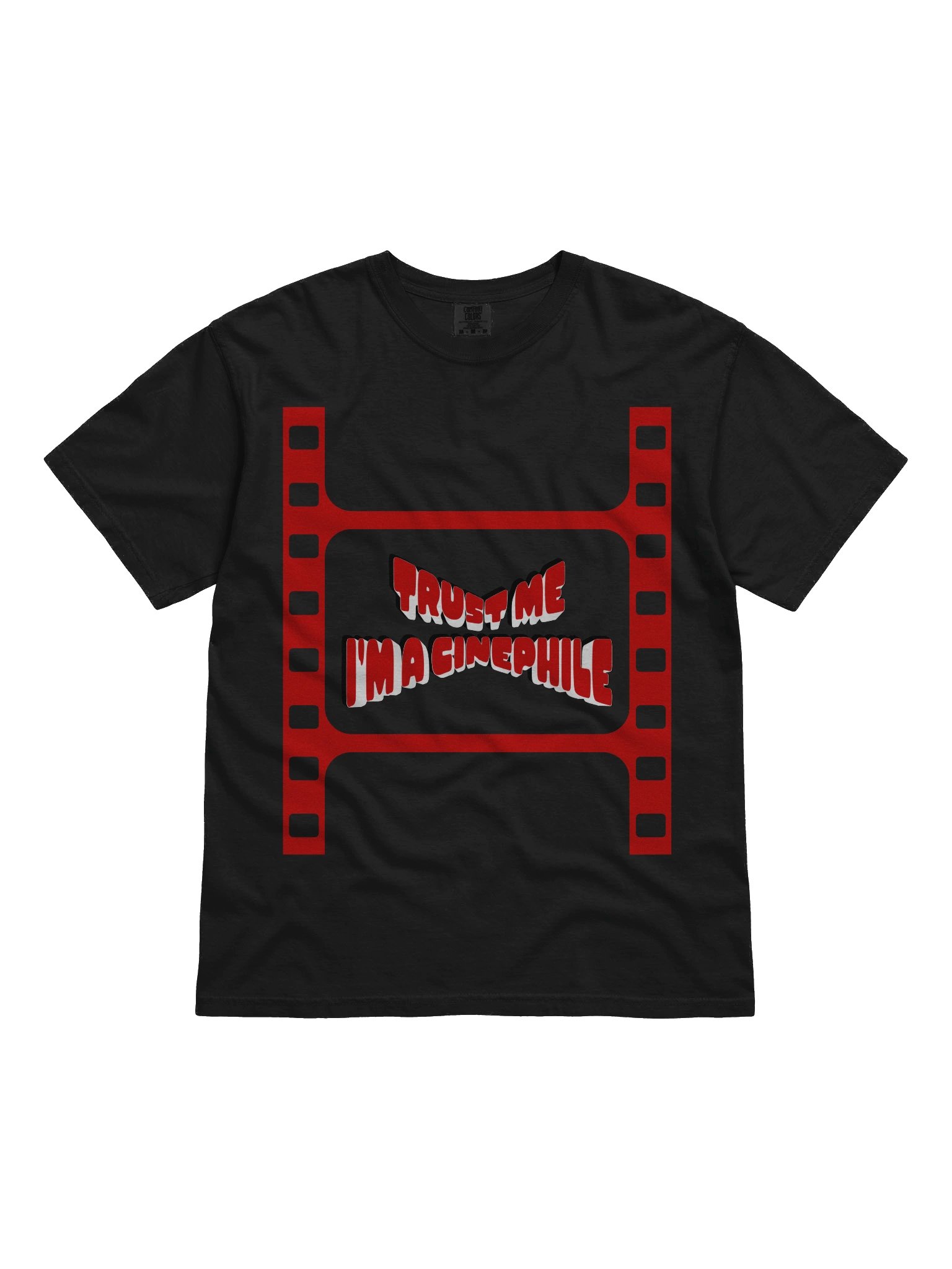 Trust Me I'm a Cinephile T-Shirt product image (1)
