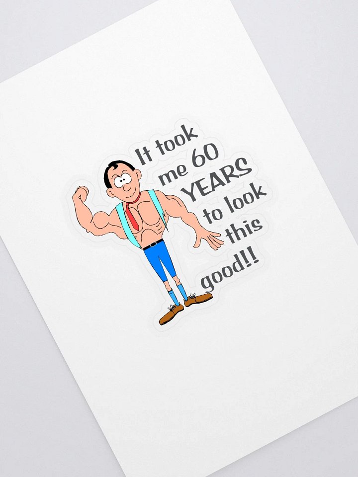 It took me 60 years to look this good. product image (1)