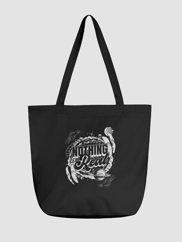 "Nothing Is Real" Tote Bag product image (1)