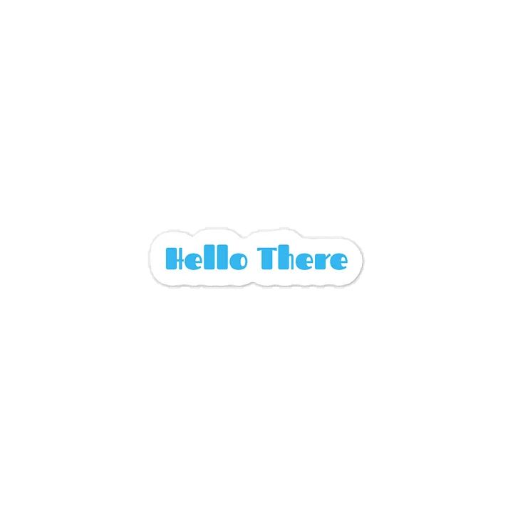 Hello There Sticker product image (1)