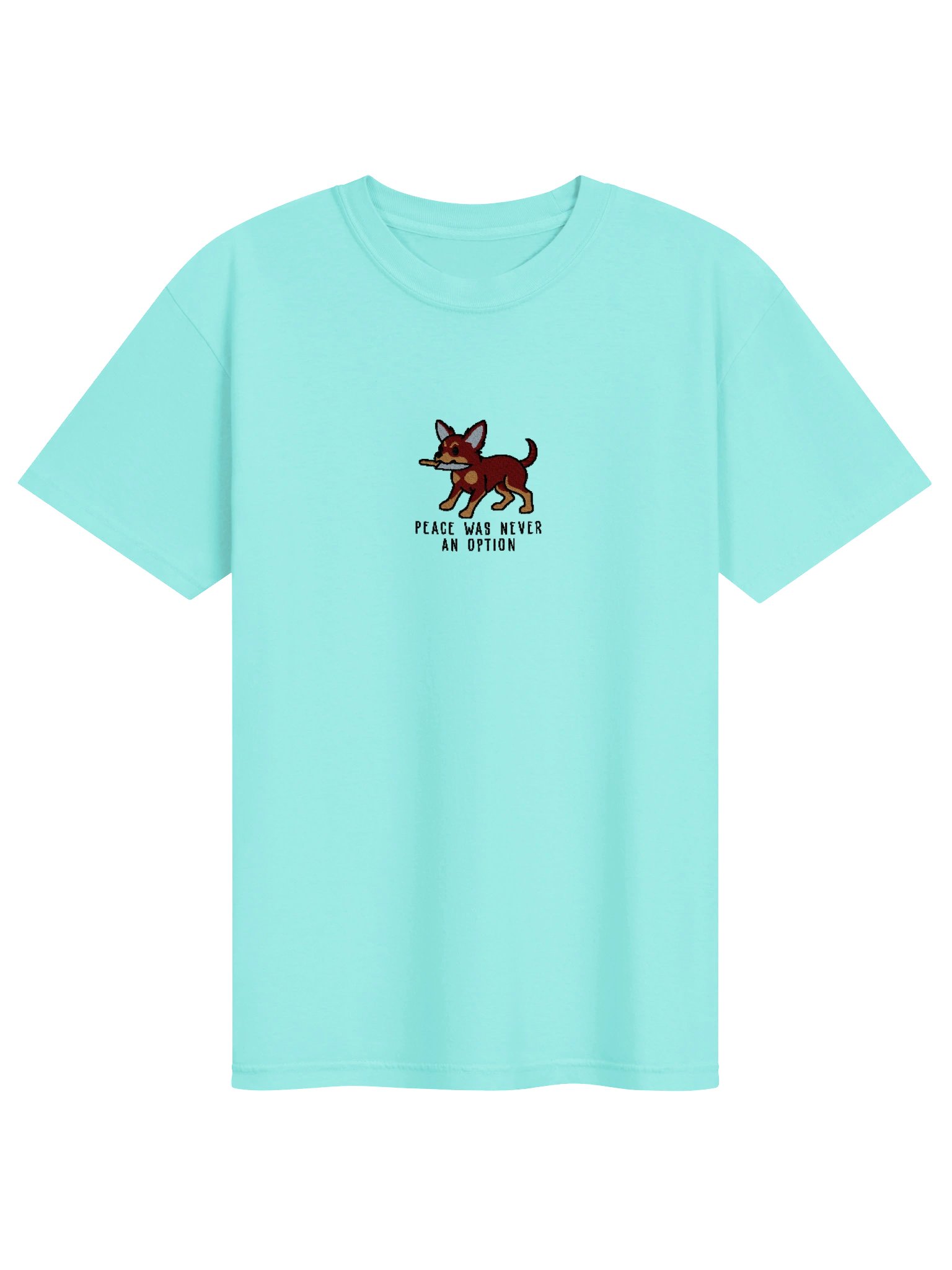 Peace Was Never an Option Funny Chibi-Style Embroidered T-Shirt for Chihuahua(Chocolate & Tan) Owners product image (91)