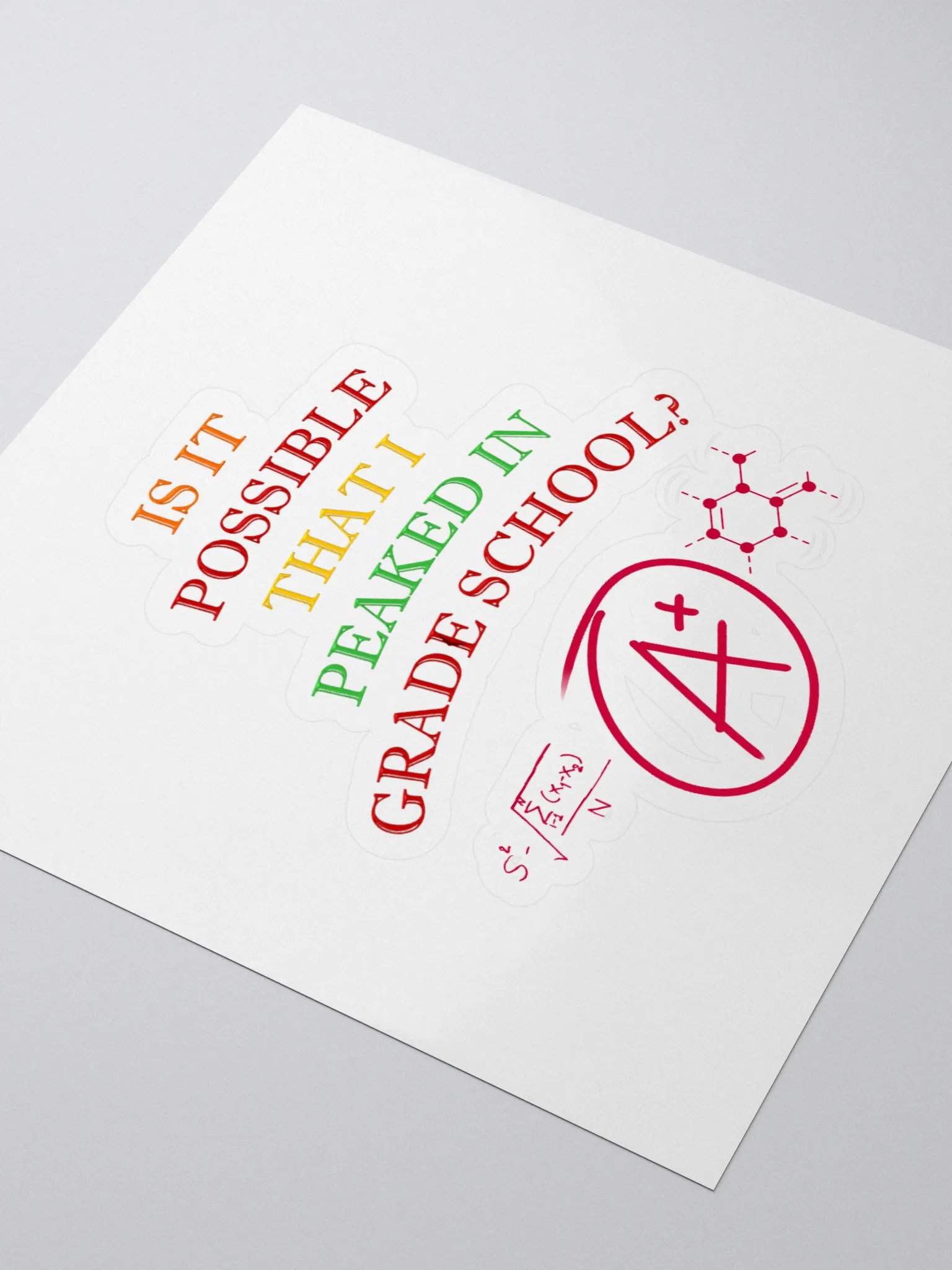 Is It Possible That I Peaked In Grade School? Sticker product image (3)