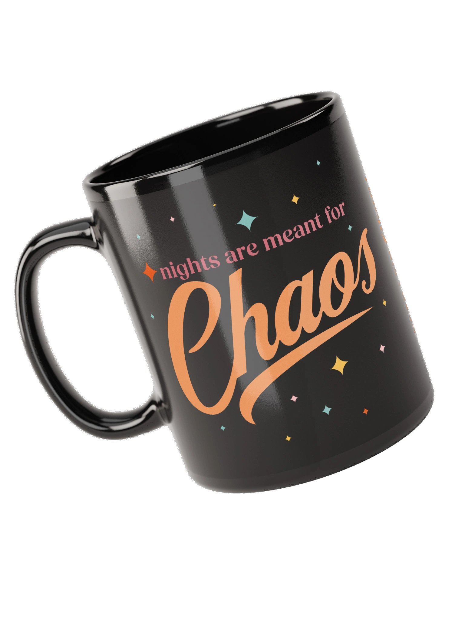 Nights Are Meant For Chaos Black Mug product image (10)