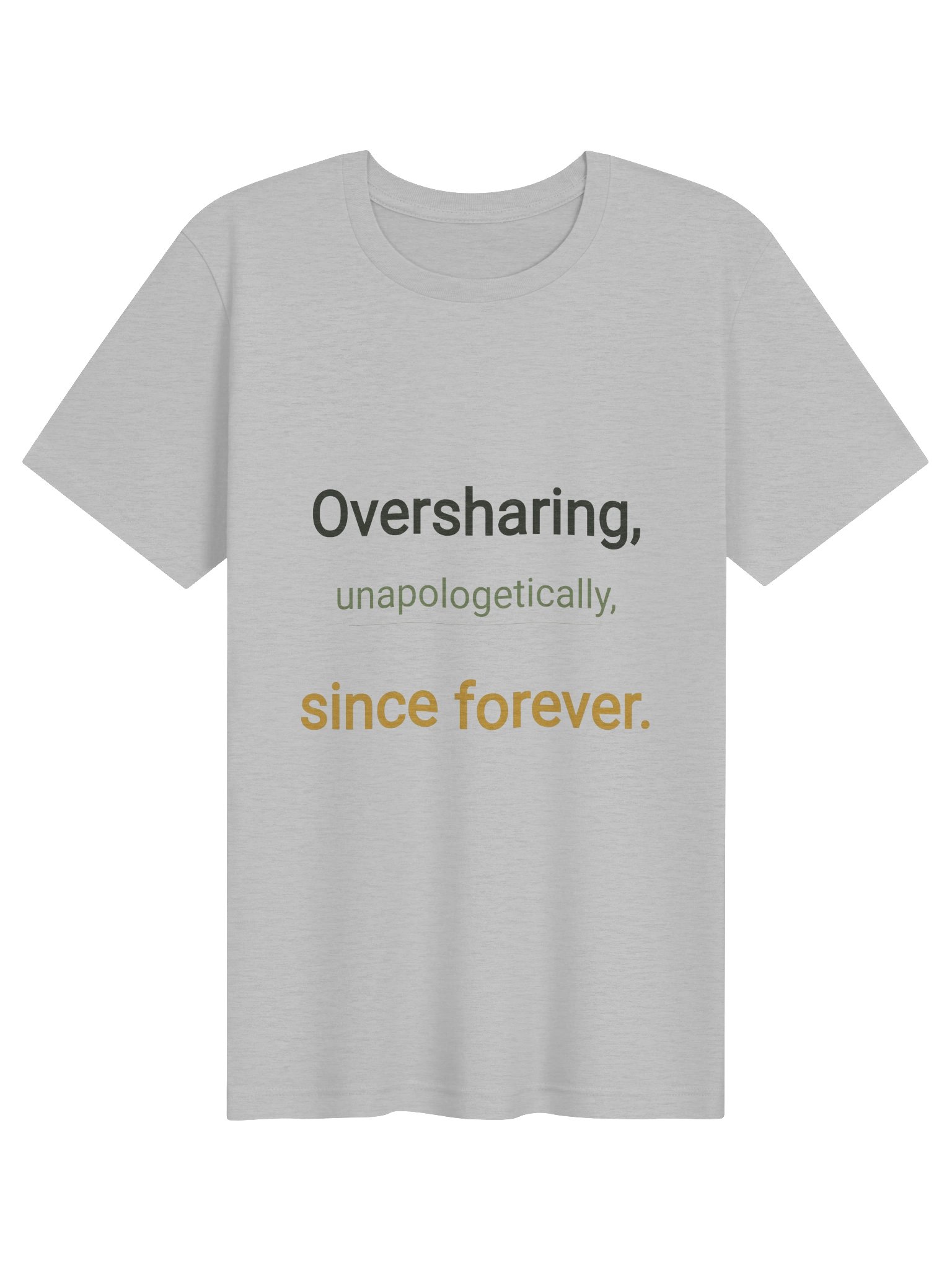 Oversharing T Shirt product image (1)
