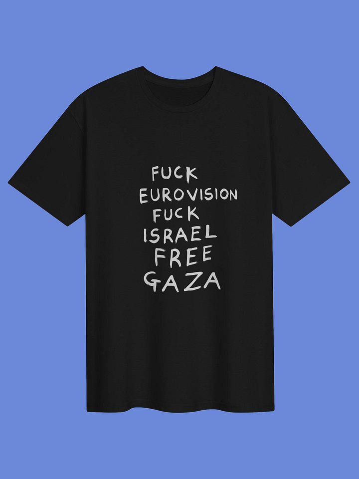 Fuck Eurovision Fuck Israel Free Gaza Shirt product image (1)