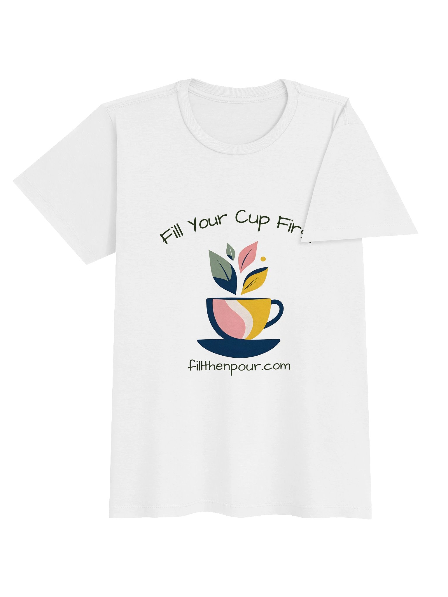 Fill Your Cup First Color Women's Tee product image (4)