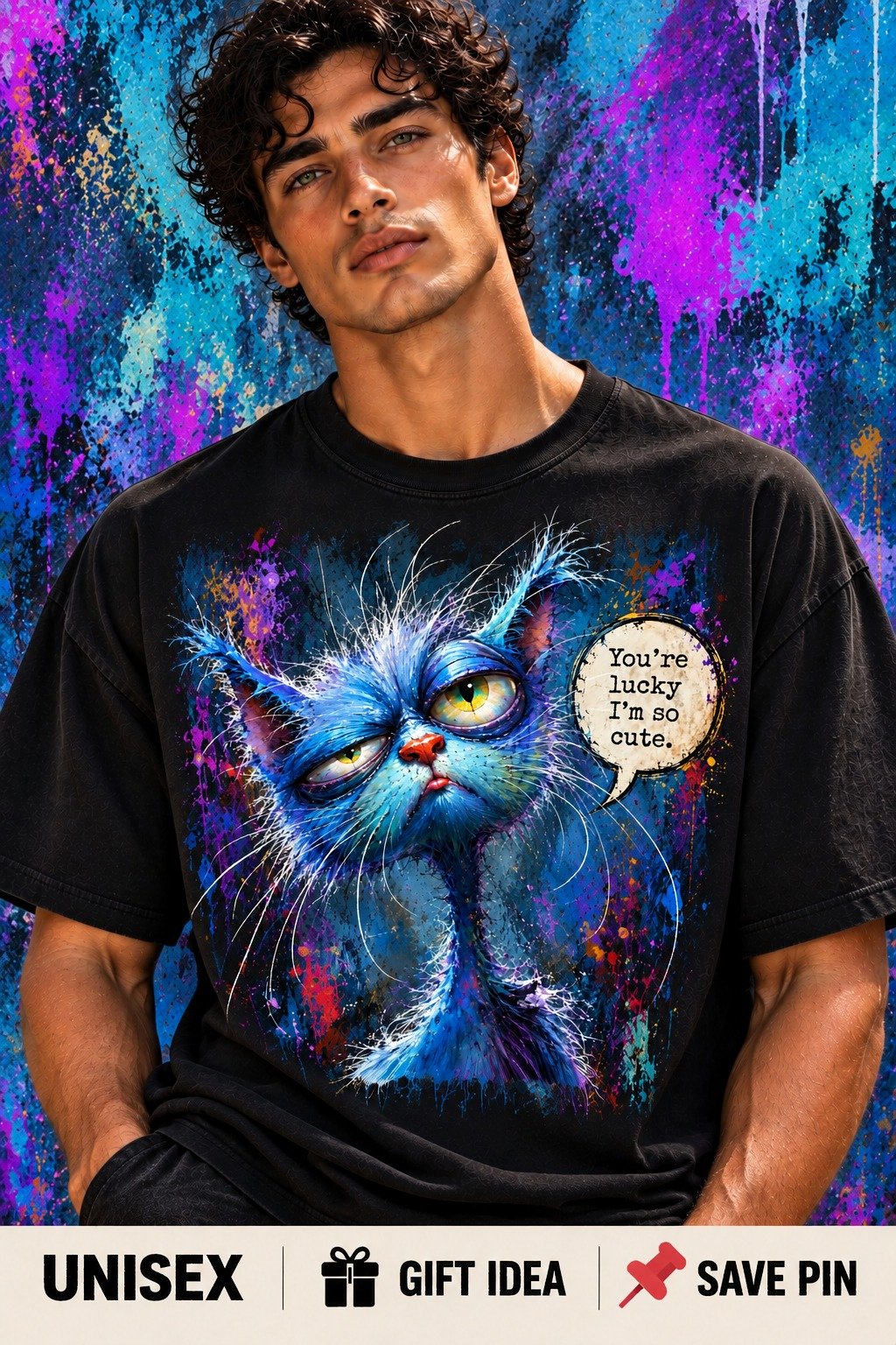 You’re Lucky I’m So Cute Blue Cat T-Shirt | Funny Unisex Graphic Tee | Colorful Artistic Cat Shirt product image (1)