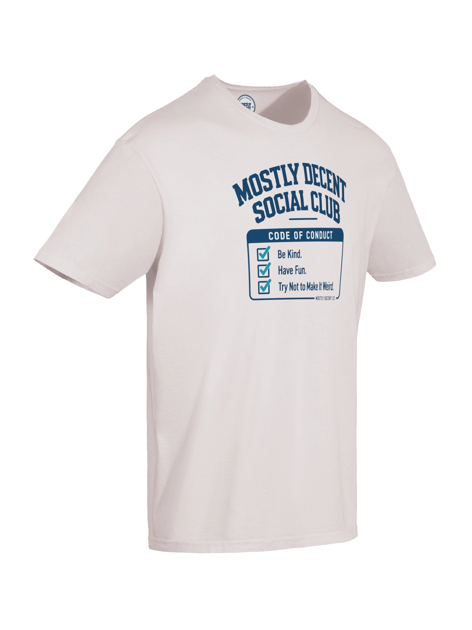Mostly Decent Social Club Code of Conduct T-Shirt product image (6)