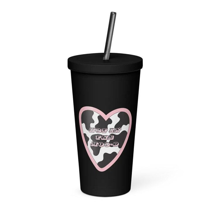 Not In The Moo-d Insulated Cup w/ Straw product image (1)