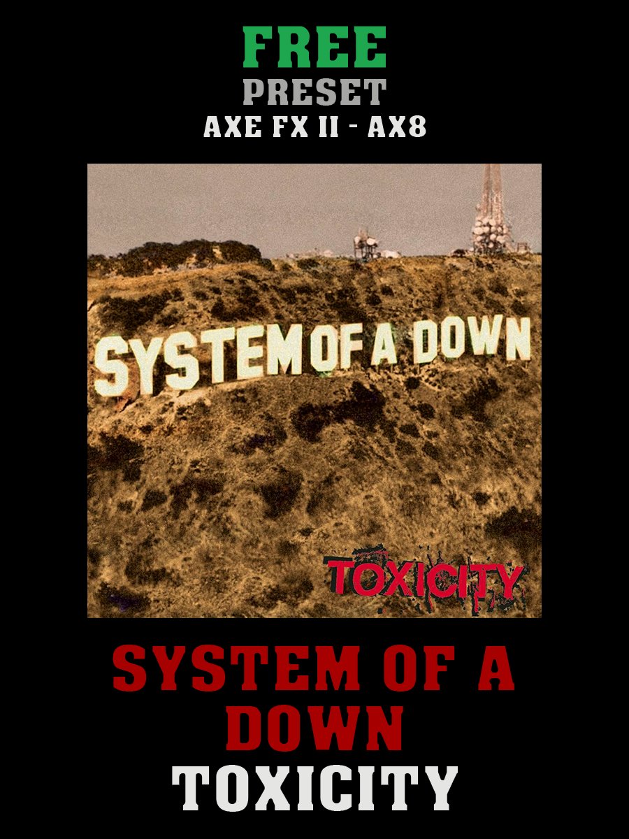 System Of A Down - Toxicity | Free Preset | Axe FX II - AX8 product image (1)