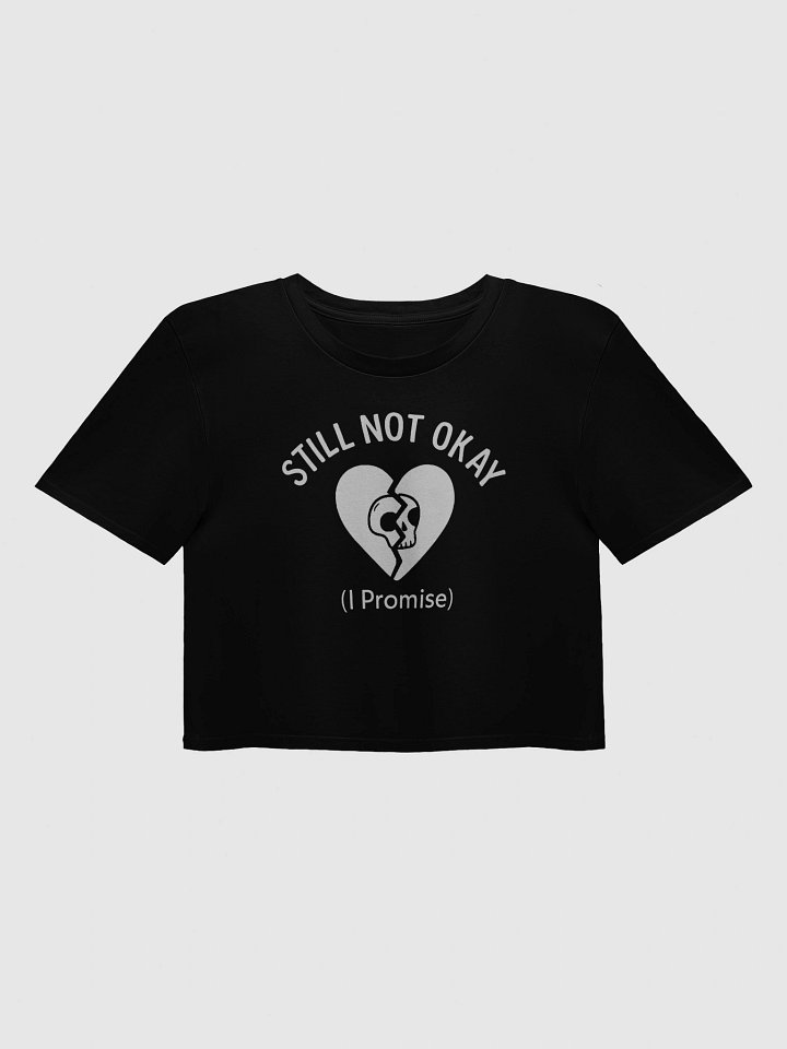 Still Not Okay (I Promise) Crop product image (1)