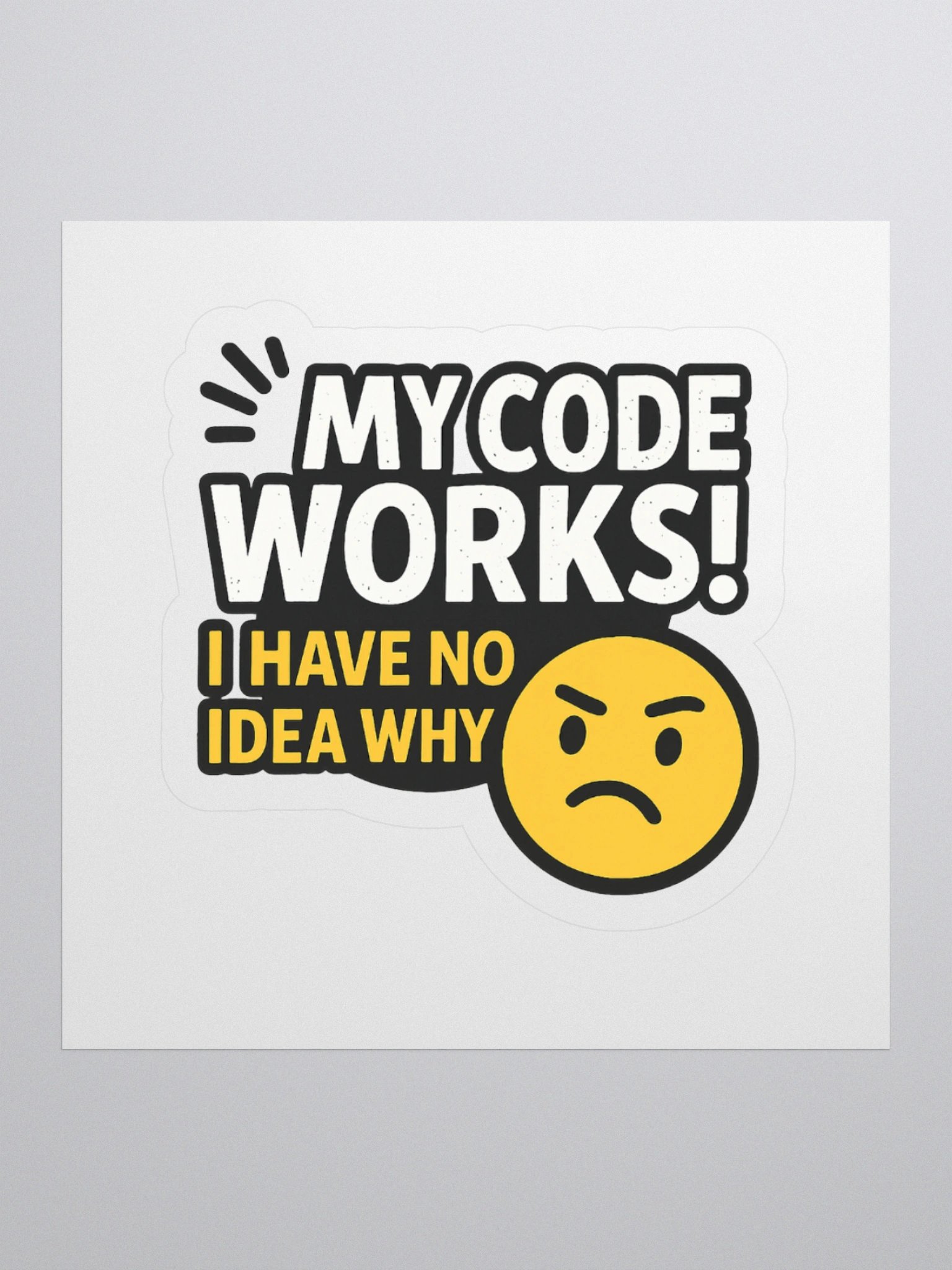 My Code Works - I have no Idea WHY Stickers product image (2)