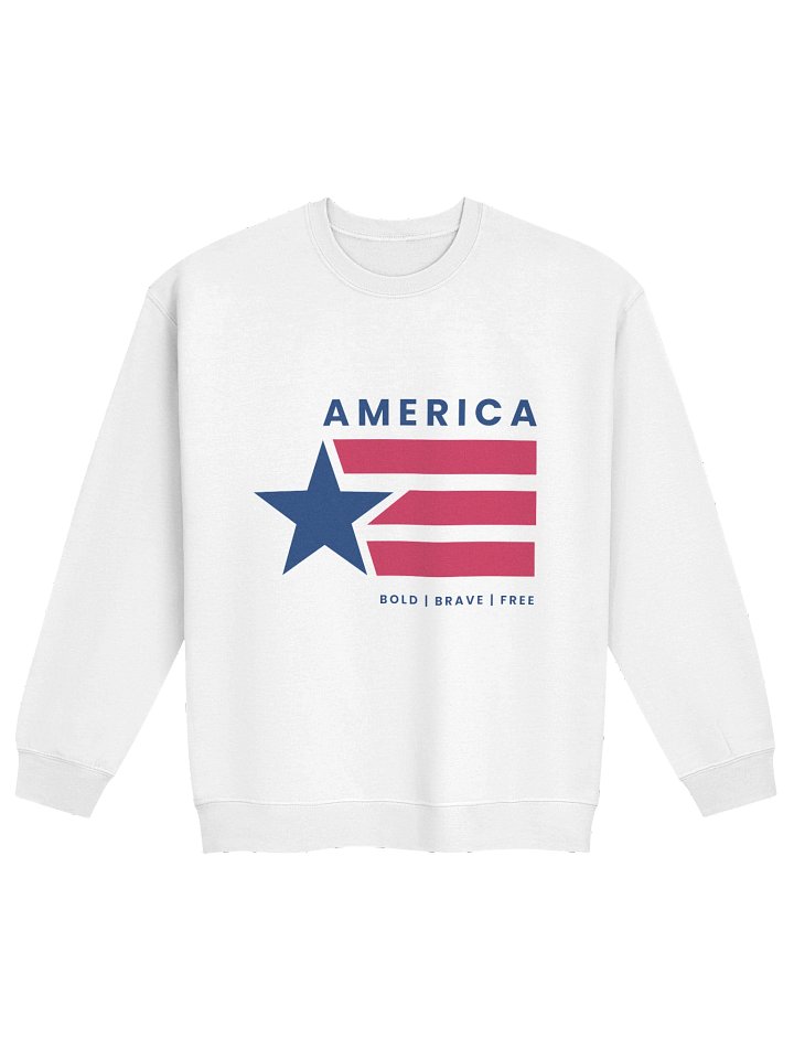 Bold Brave and Free Unisex Sweatshirt product image (1)