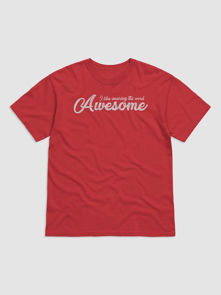 I Like Wearing the Word AWESOME! Comfort Colors Garment-Dyed Heavyweight T-Shirt product image (29)