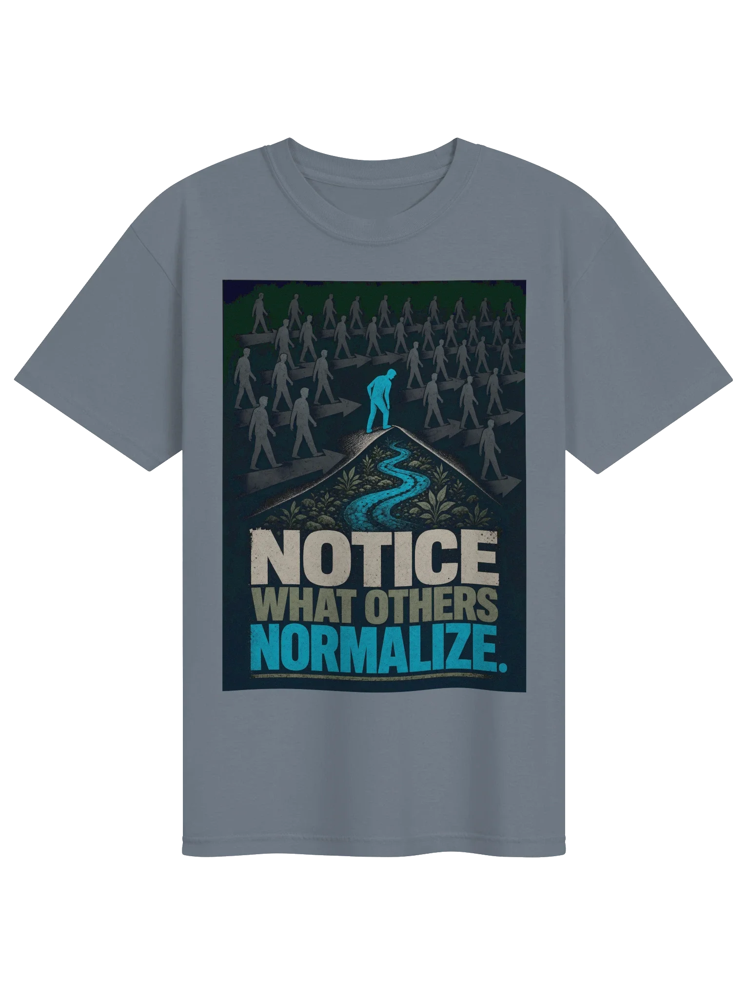 Notice What Others Normalize Tee — view 25